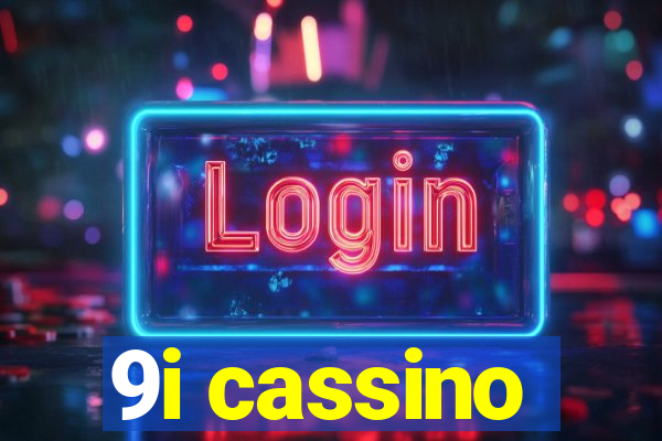 9i cassino